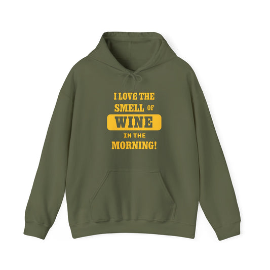 I Love the Smell of Wine in the Morning Unisex Heavy Blend™ Hooded Sweatshirt